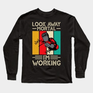 Look Away Mortal I'm Working T Shirt For Women Men Long Sleeve T-Shirt